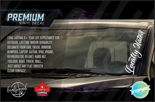 Locally Hated Script Auto Windshield / Window Decal 12 - 30in | Any Color / Size - Image 2