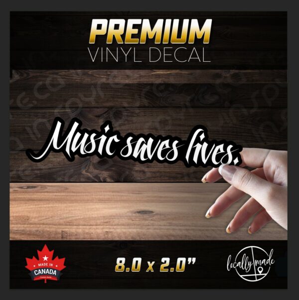 MUSIC SAVES LIVES Glossy Vinyl Decal / Sticker 8in | Rock Rap Metal Country EdM Hip Hop Classical Jazz Pop Folk Electronic Latin Funk Disco - Image 2