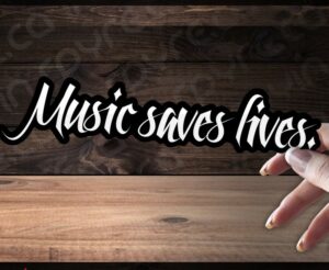 MUSIC SAVES LIVES Glossy Vinyl Decal / Sticker 8in | Rock Rap Metal Country EdM Hip Hop Classical Jazz Pop Folk Electronic Latin Funk Disco