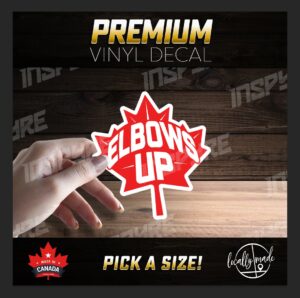 ELBOWS UP | Canadian Maple Leaf Custom Decal • PICK A SIZE • Vehicle Helmet Window Toolbox Tank Helmet Window Custom Project Patriotism